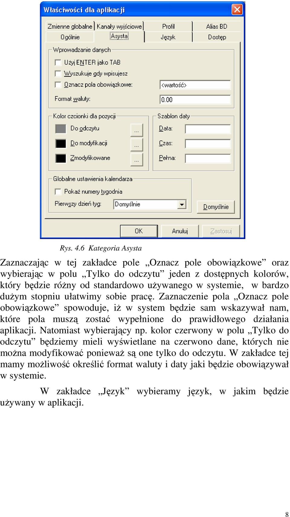 systemie, w bardzo dużym stopniu ułatwimy sobie pracę.