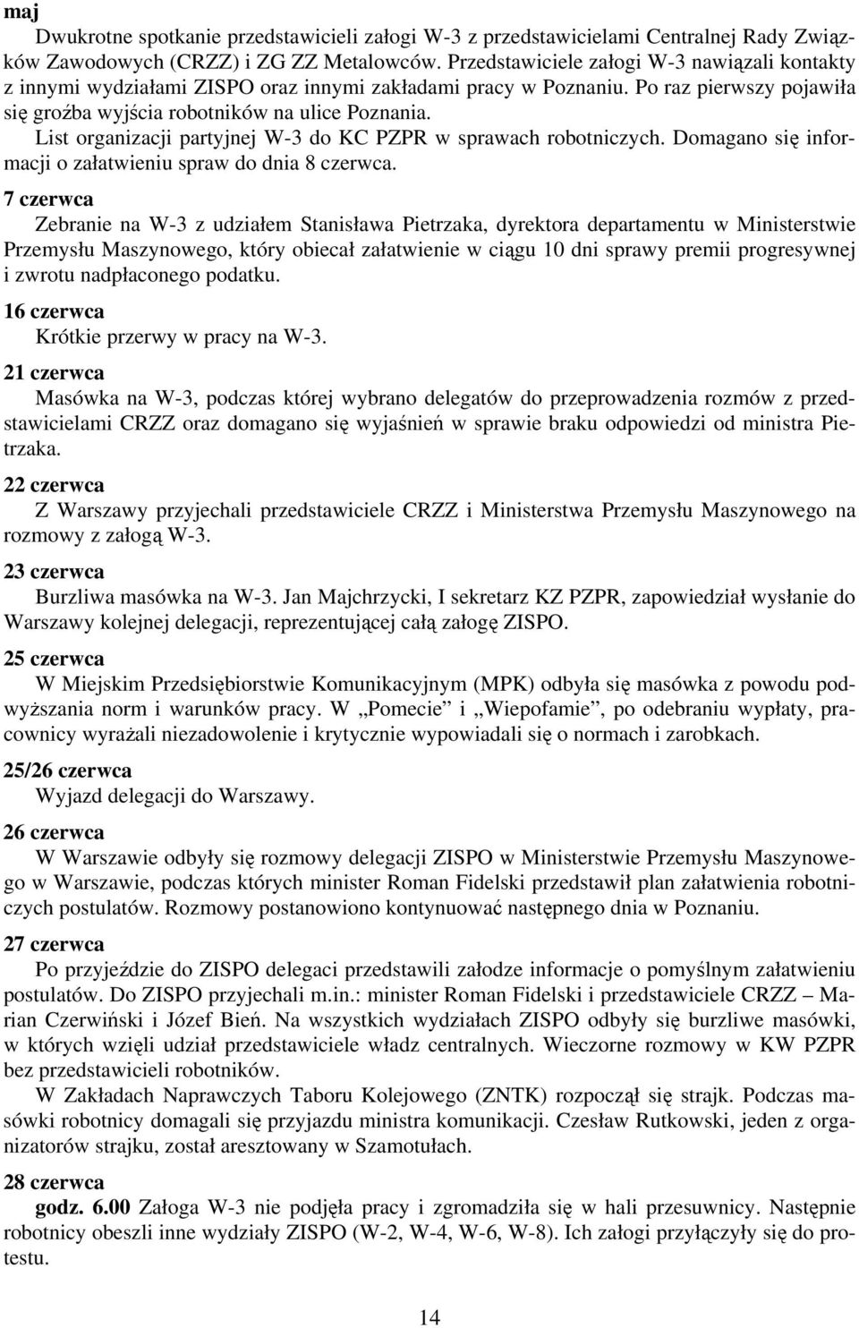 List organizacji partyjnej W-3 do KC PZPR w sprawach robotniczych. Domagano się informacji o załatwieniu spraw do dnia 8 czerwca.