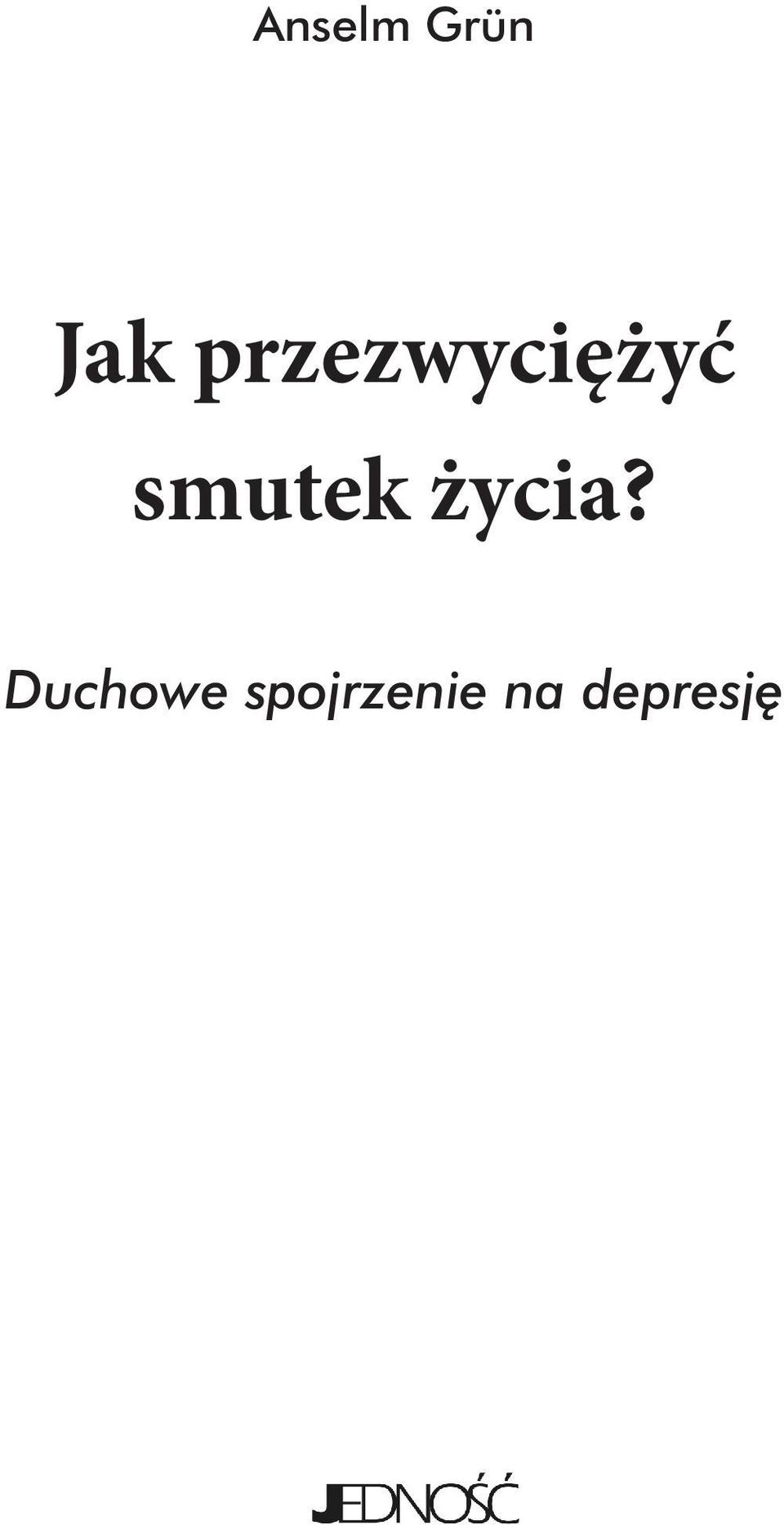 smutek życia?