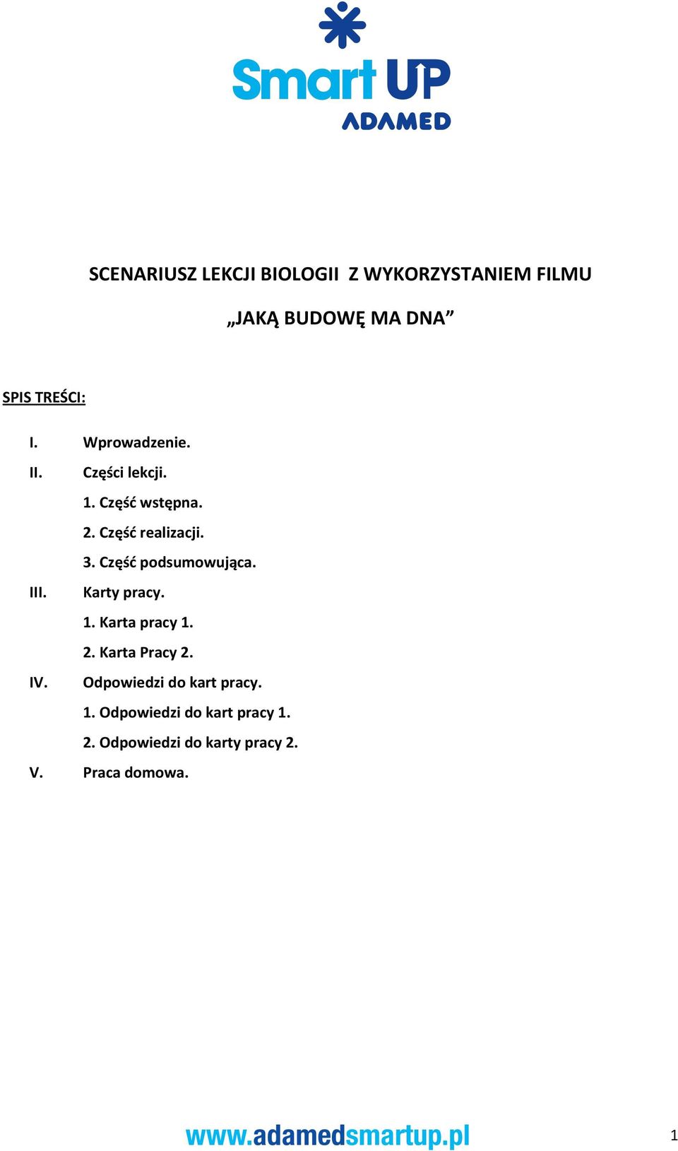 Część podsumowująca. III. Karty pracy. 1. Karta pracy 1. 2. Karta Pracy 2. IV.