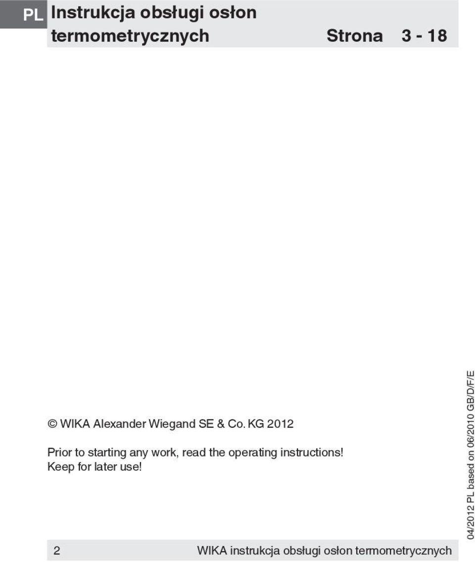 KG 2012 Prior to starting any work, read the operating