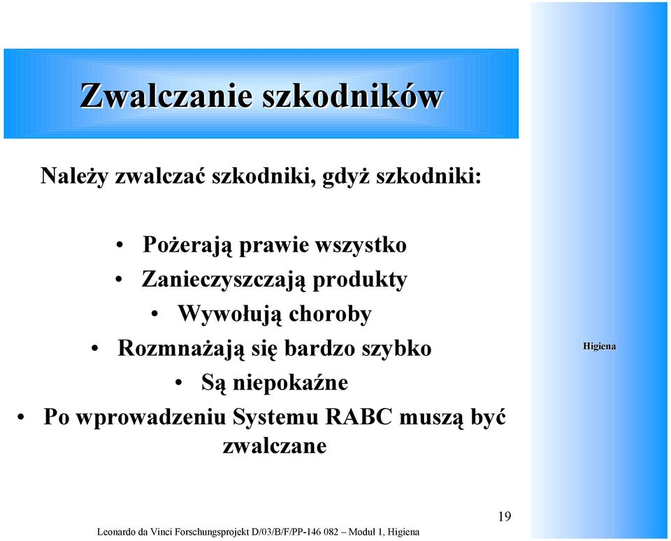 produkty Wywołują choroby Rozmnażają się bardzo szybko