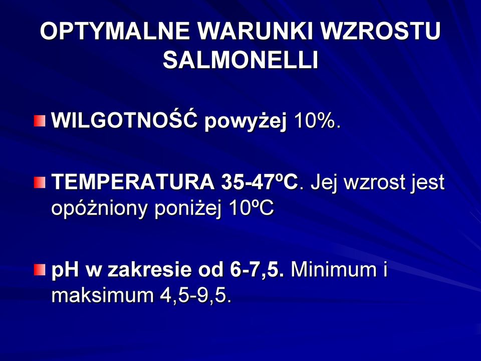 TEMPERATURA 35-47ºC.