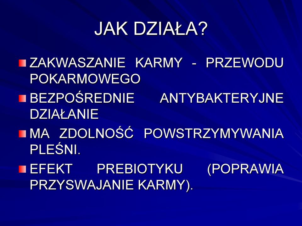 BEZPOŚREDNIE DZIAŁANIE ANTYBAKTERYJNE MA