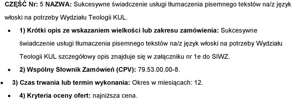 świadczenie usługi tłumaczenia pisemnego tekstów na/z język włoski na potrzeby Wydziału Teologii KUL