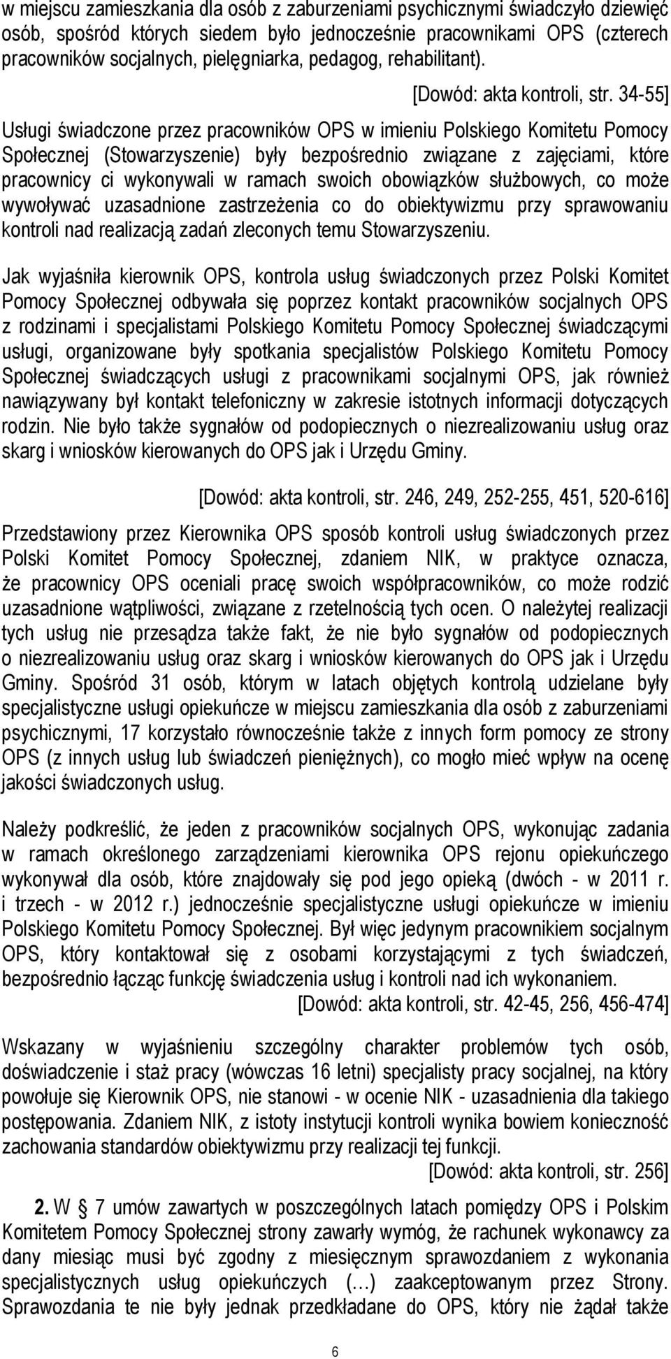 34-55] Usługi świadczone przez pracowników OPS w imieniu Polskiego Komitetu Pomocy Społecznej (Stowarzyszenie) były bezpośrednio związane z zajęciami, które pracownicy ci wykonywali w ramach swoich