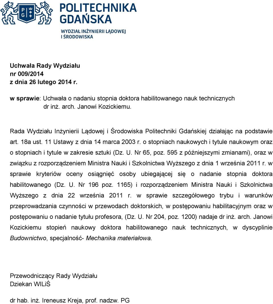 o stopniach naukowych i tytule naukowym oraz o stopniach i tytule w zakresie sztuki (Dz. U. Nr 65, poz.