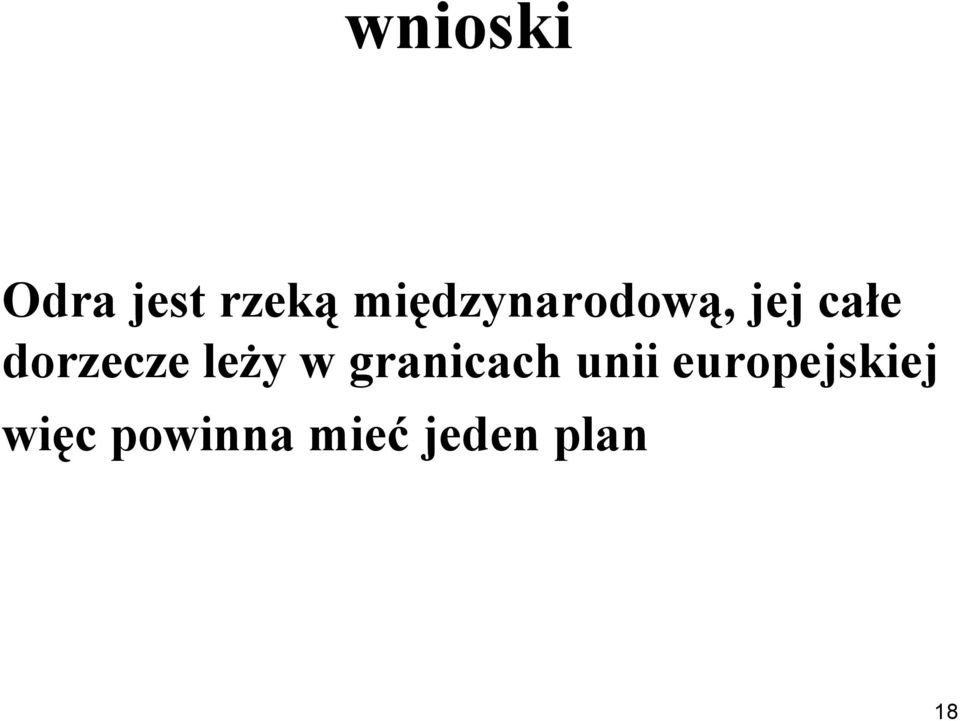 dorzecze leży w granicach unii