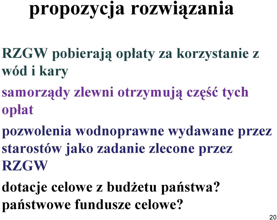 pozwolenia wodnoprawne wydawane przez starostów jako zadanie