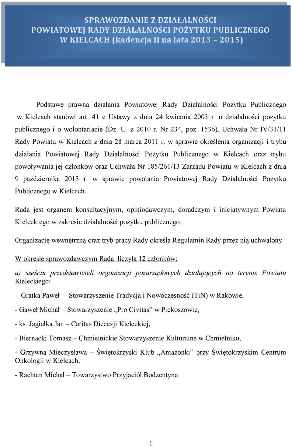 1536), Uchwała Nr IV/31/11 Rady Powiatu w Kielcach z dnia 28 marca 2011 r.