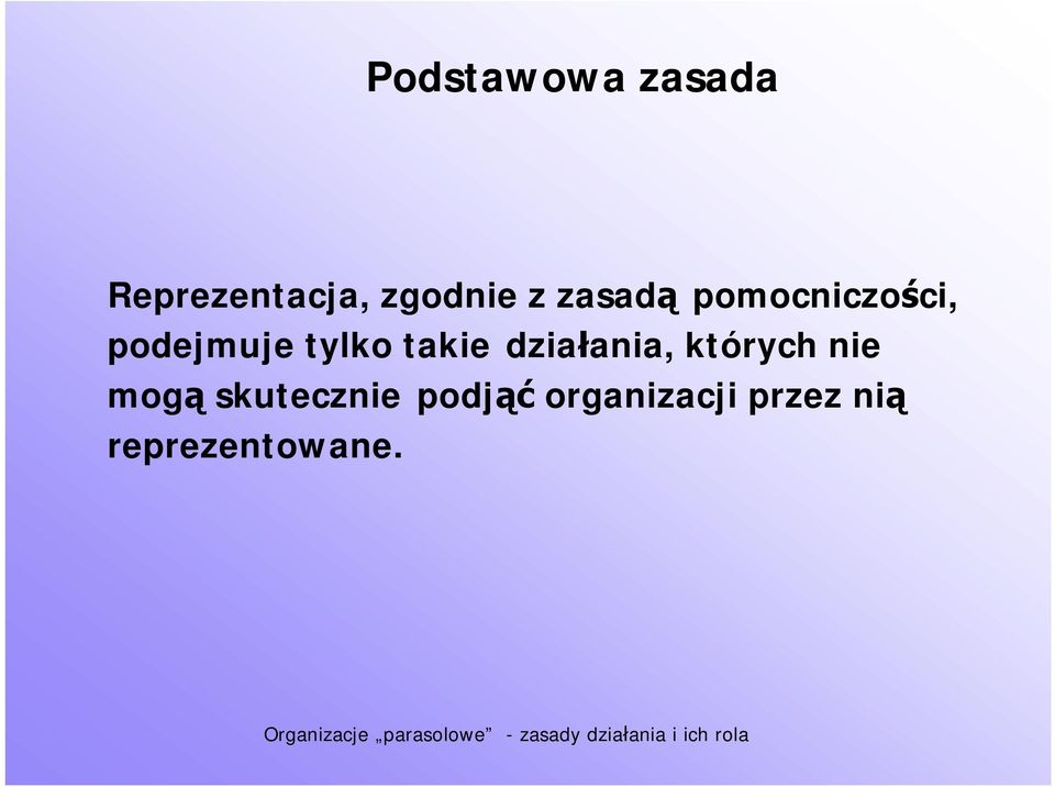 takie działania, których nie mogą