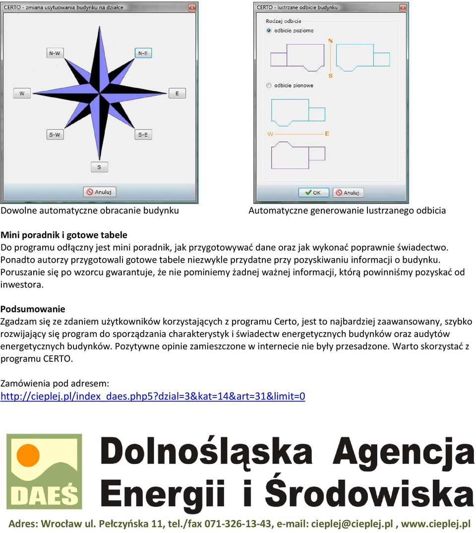 Poruszanie się po wzorcu gwarantuje, że nie pominiemy żadnej ważnej informacji, którą powinniśmy pozyskać od inwestora.