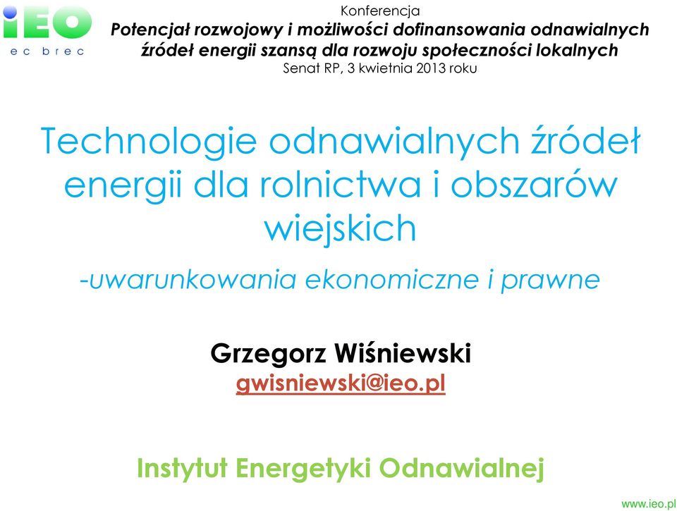 Technologie odnawialnych źródeł energii dla rolnictwa i obszarów wiejskich