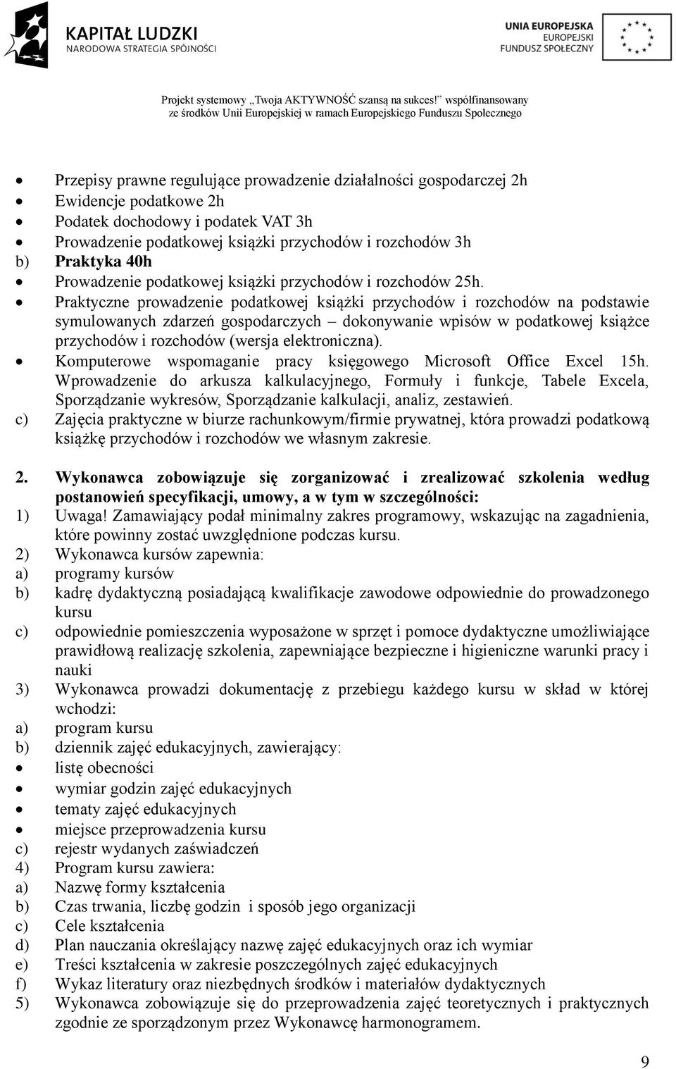 Praktyczne prowadzenie podatkowej książki przychodów i rozchodów na podstawie symulowanych zdarzeń gospodarczych dokonywanie wpisów w podatkowej książce przychodów i rozchodów (wersja elektroniczna).