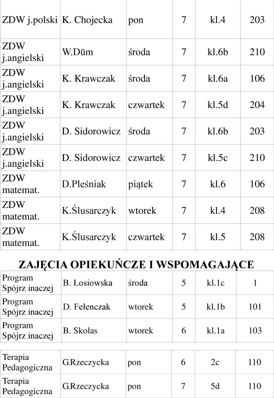 Ślusarczyk wtorek 7 kl.4 208 K.Ślusarczyk czwartek 7 kl.