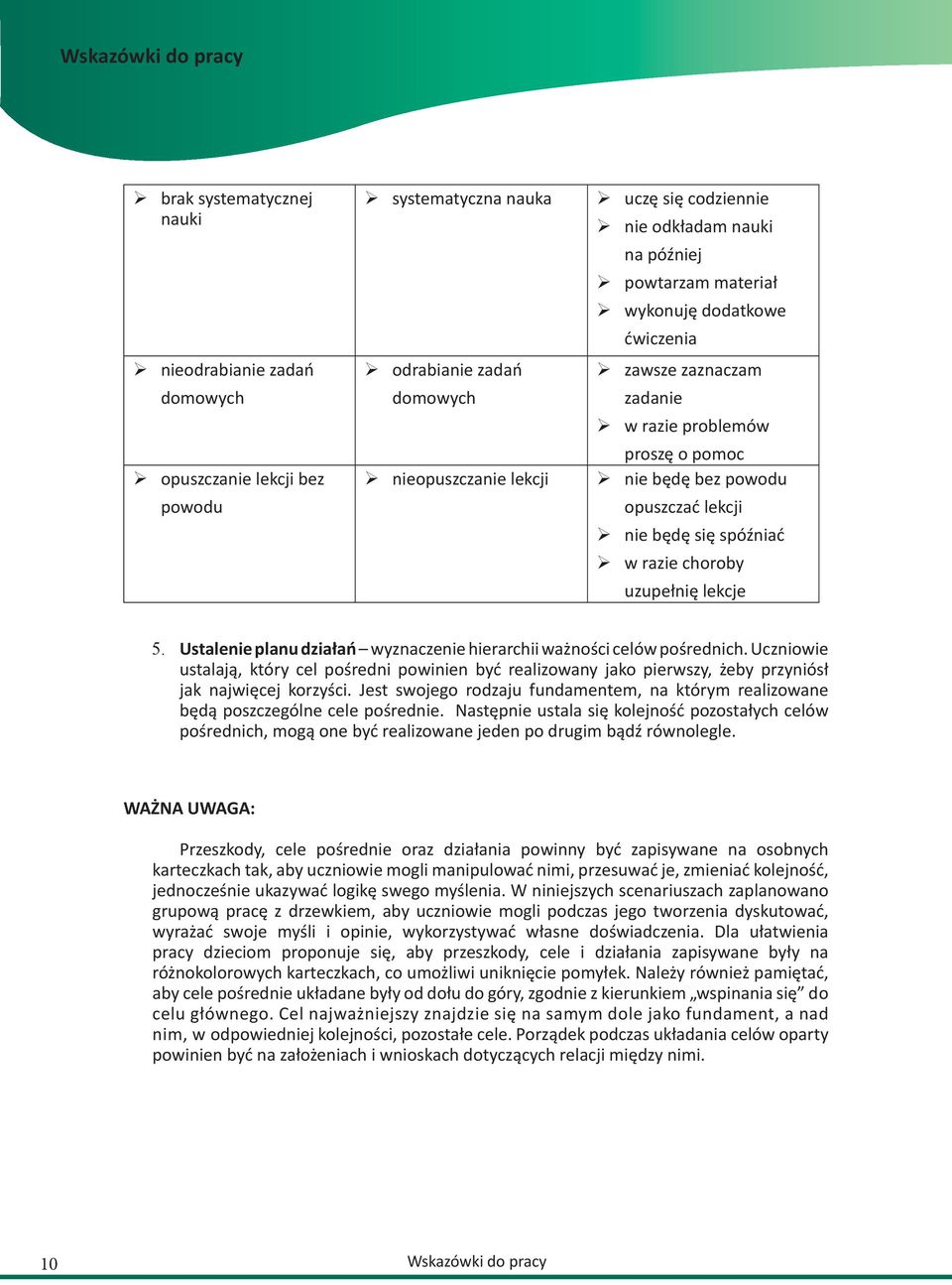 lekcje 5. Ustalenie planu działań wyznaczenie hierarchii ważności celów pośrednich.