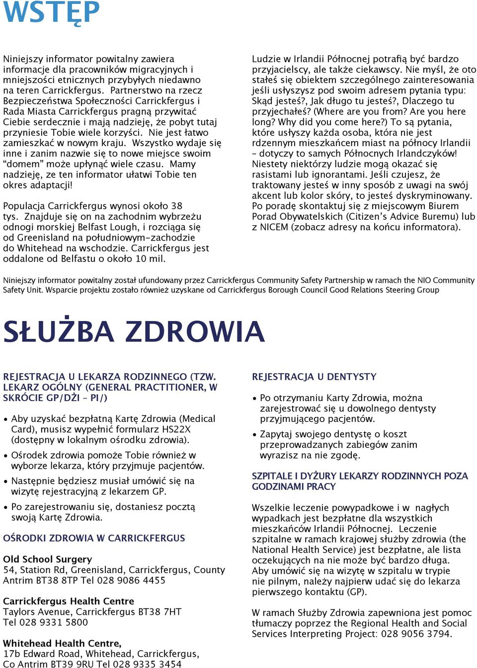 Nie jest łatwo zamieszkać w nowym kraju. Wszystko wydaje się inne i zanim nazwie się to nowe miejsce swoim domem może upłynąć wiele czasu.