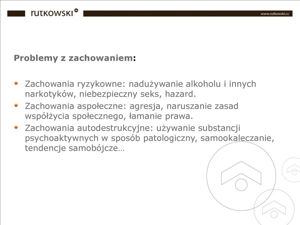 Zachowania aspołeczne: agresja, naruszanie zasad współżycia społecznego, łamanie