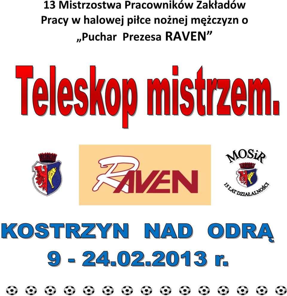 Pracy w halowej piłce