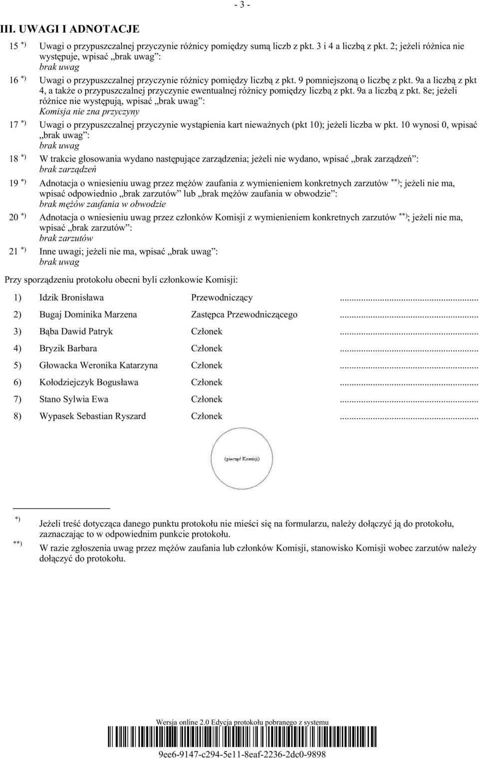 9a a liczbą z pkt 4, a także o przypuszczalnej przyczynie ewentualnej różnicy pomiędzy liczbą z pkt. 9a a liczbą z pkt.