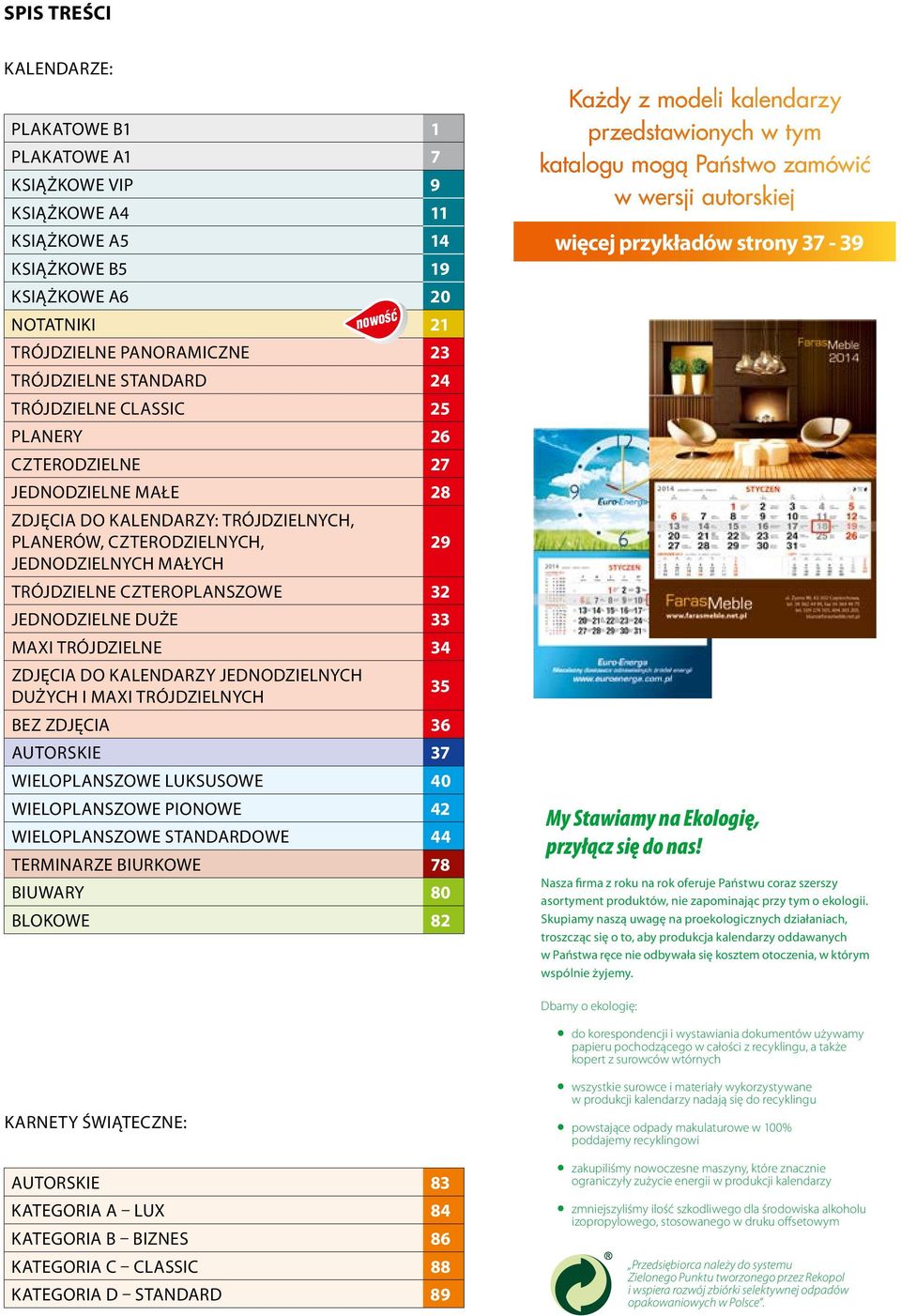 maxi trójdzielnych bez zdjęcia autorskie wieloplanszowe luksusowe 0 wieloplanszowe pionowe wieloplanszowe standardowe terminarze biurkowe biuwary 0 blokowe Karnety wiąteczne: autorskie kategoria LUX