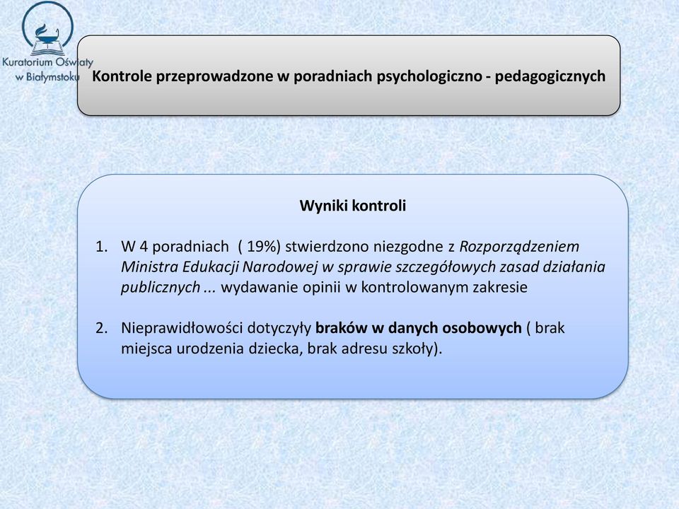 Edukacji Narodowej w sprawie szczegółowych zasad działania publicznych.