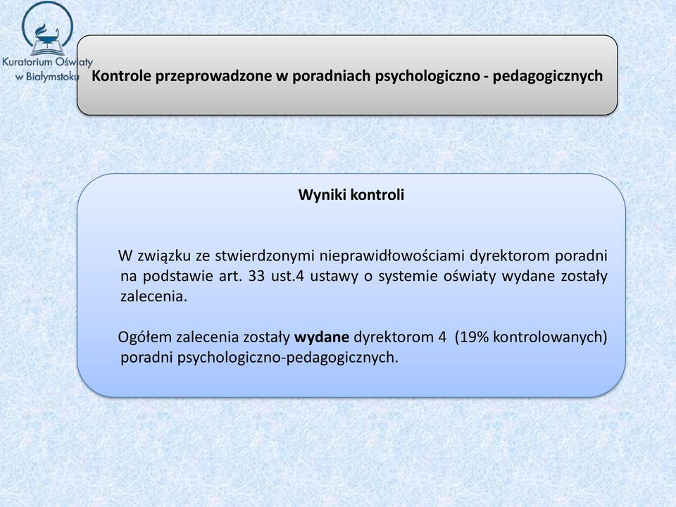 4 ustawy o systemie oświaty wydane zostały zalecenia.