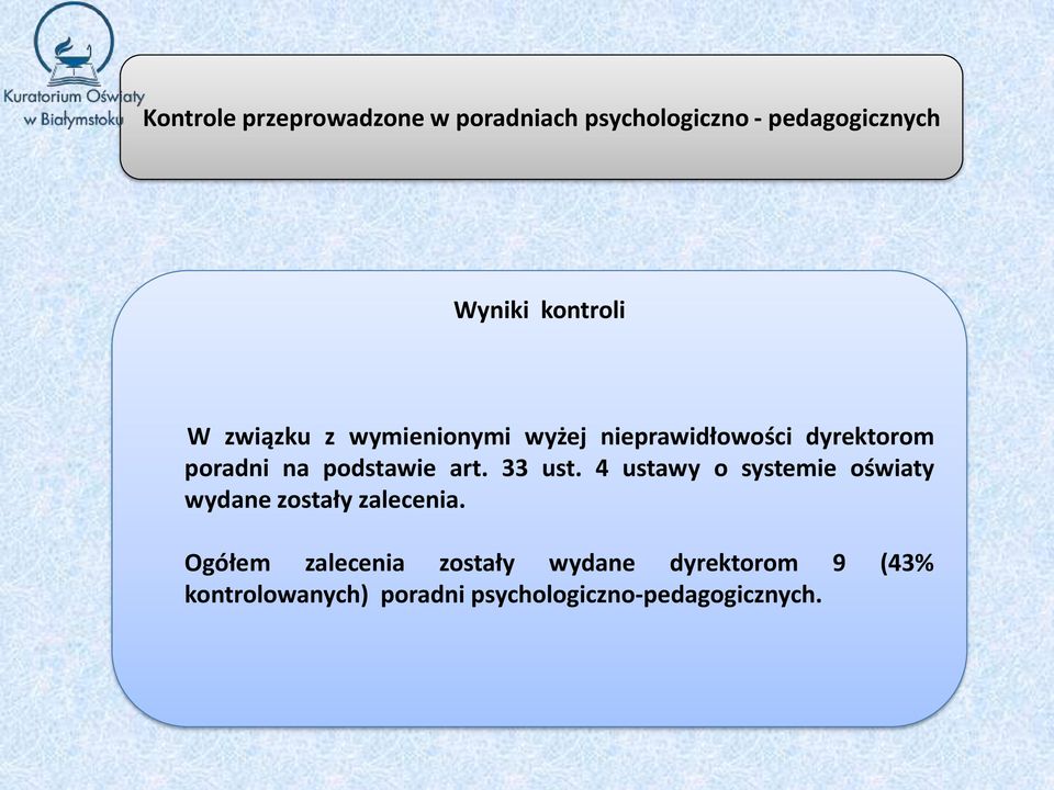 4 ustawy o systemie oświaty wydane zostały zalecenia.