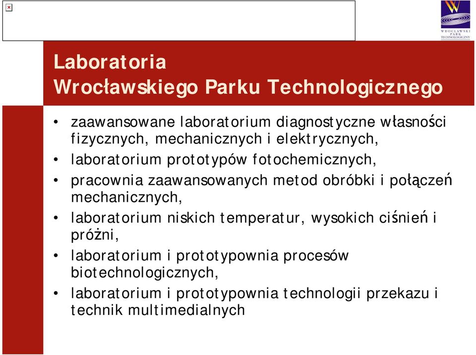 i połączeń mechanicznych, laboratorium niskich temperatur, wysokich ciśnień i próżni, laboratorium i