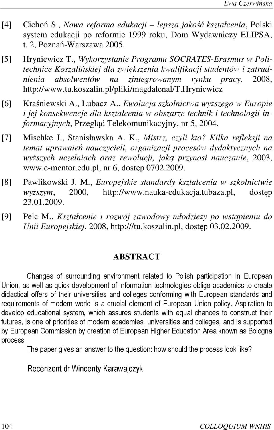 pl/pliki/magdalenal/t.hryniewicz [6] Kraśniewski A., Lubacz A.