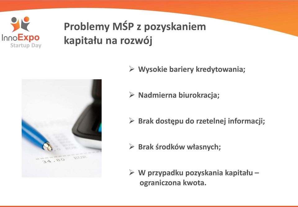 Brak dostępu do rzetelnej informacji; Brak środków