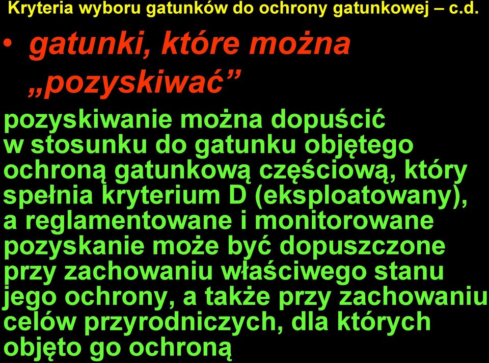 gatunki, które można pozyskiwać pozyskiwanie można dopuścić w stosunku do gatunku objętego ochroną