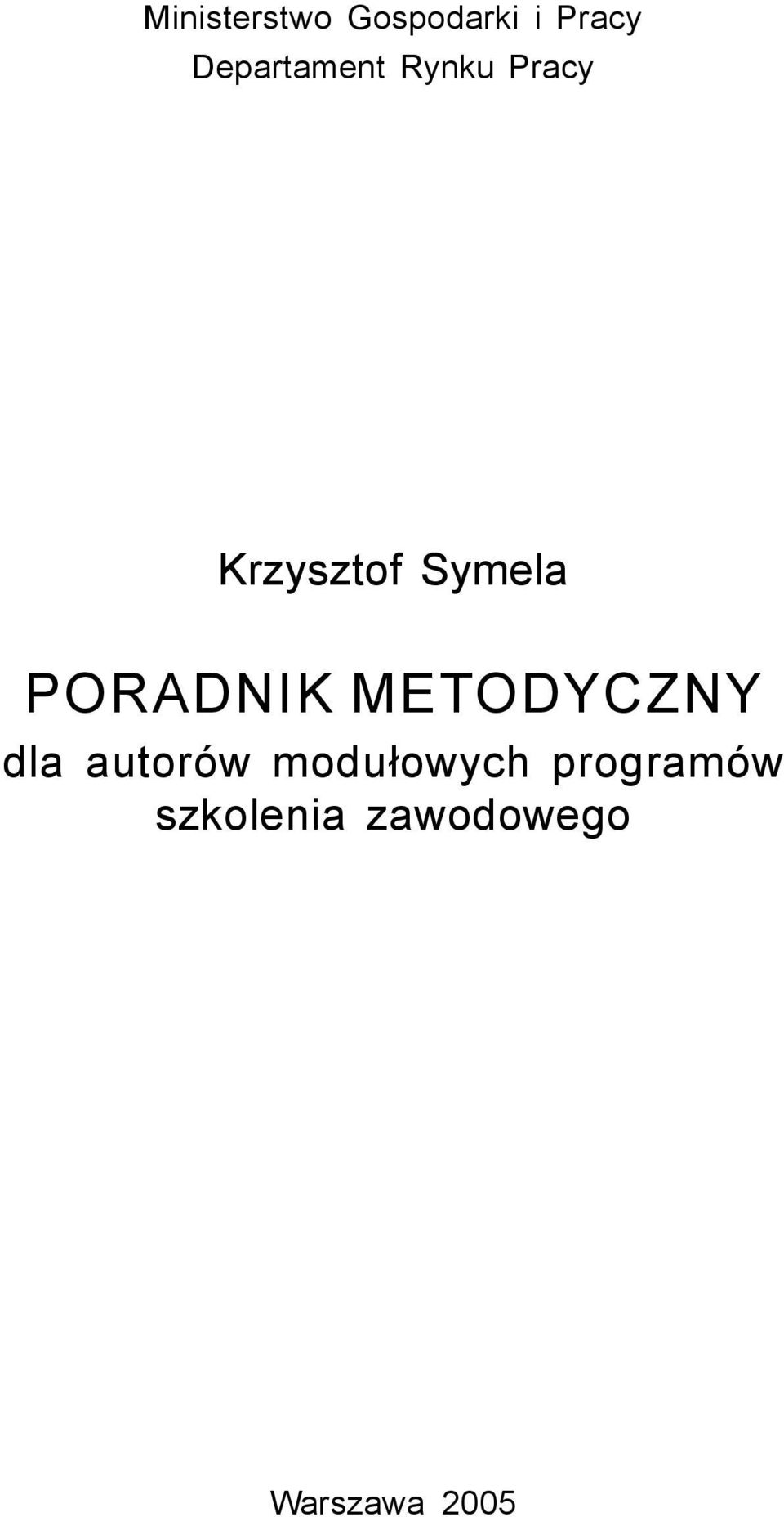 Symela PORADNIK METODYCZNY dla autorów