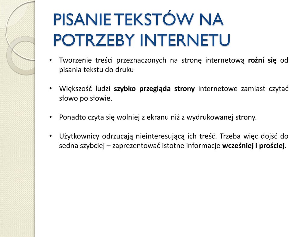 słowie. Ponadto czyta się wolniej z ekranu niż z wydrukowanej strony.