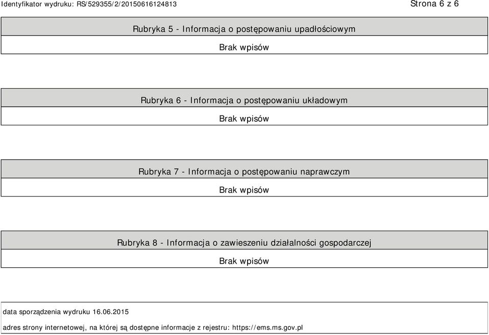 Informacja o zawieszeniu działalności gospodarczej data sporządzenia wydruku 16.06.