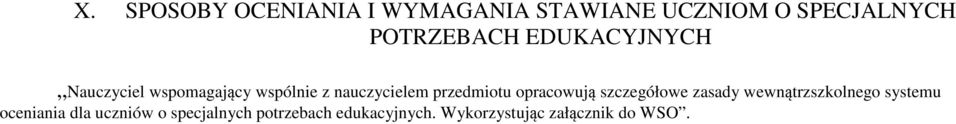 przedmiotu opracowują szczegółowe zasady wewnątrzszkolnego systemu