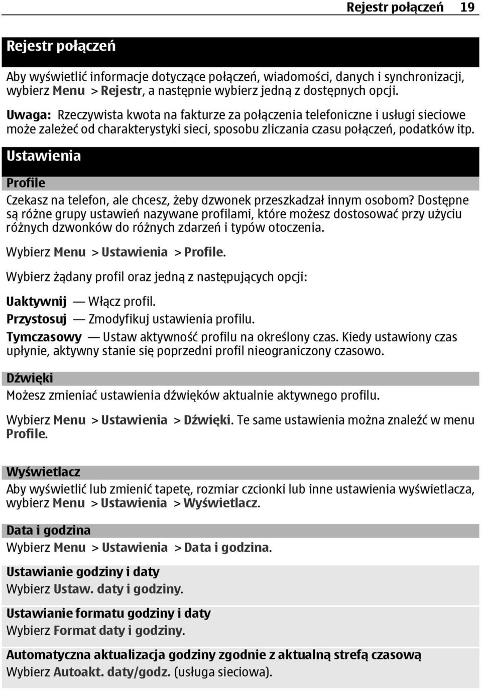 Ustawienia Profile Czekasz na telefon, ale chcesz, żeby dzwonek przeszkadzał innym osobom?