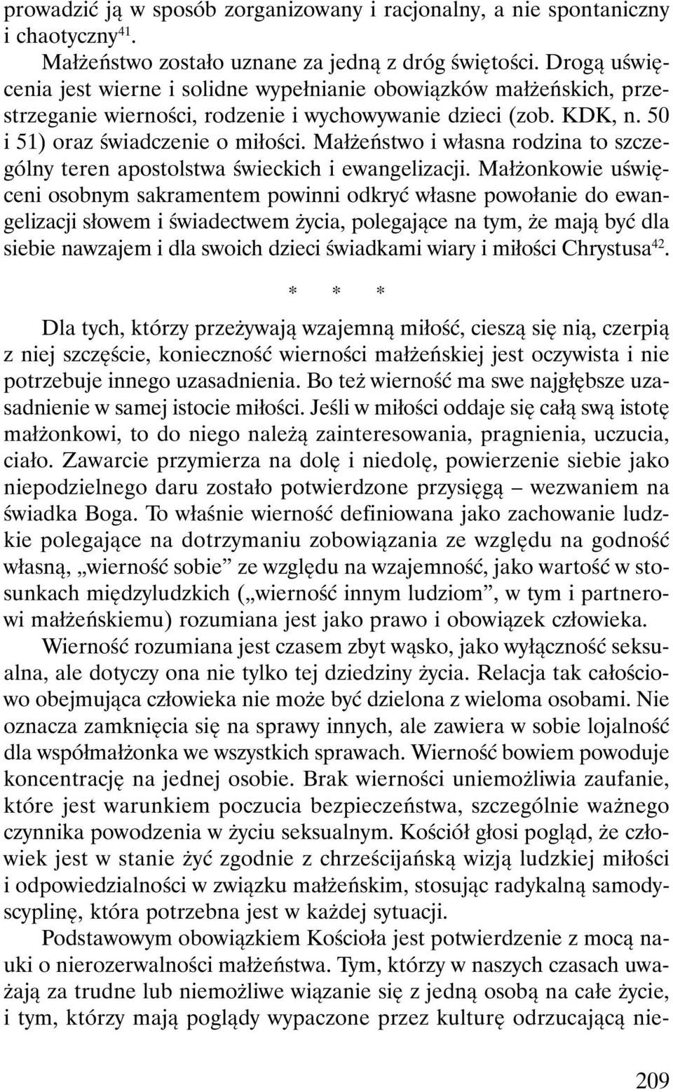 Małżeństwo i własna rodzina to szczególny teren apostolstwa świeckich i ewangelizacji.