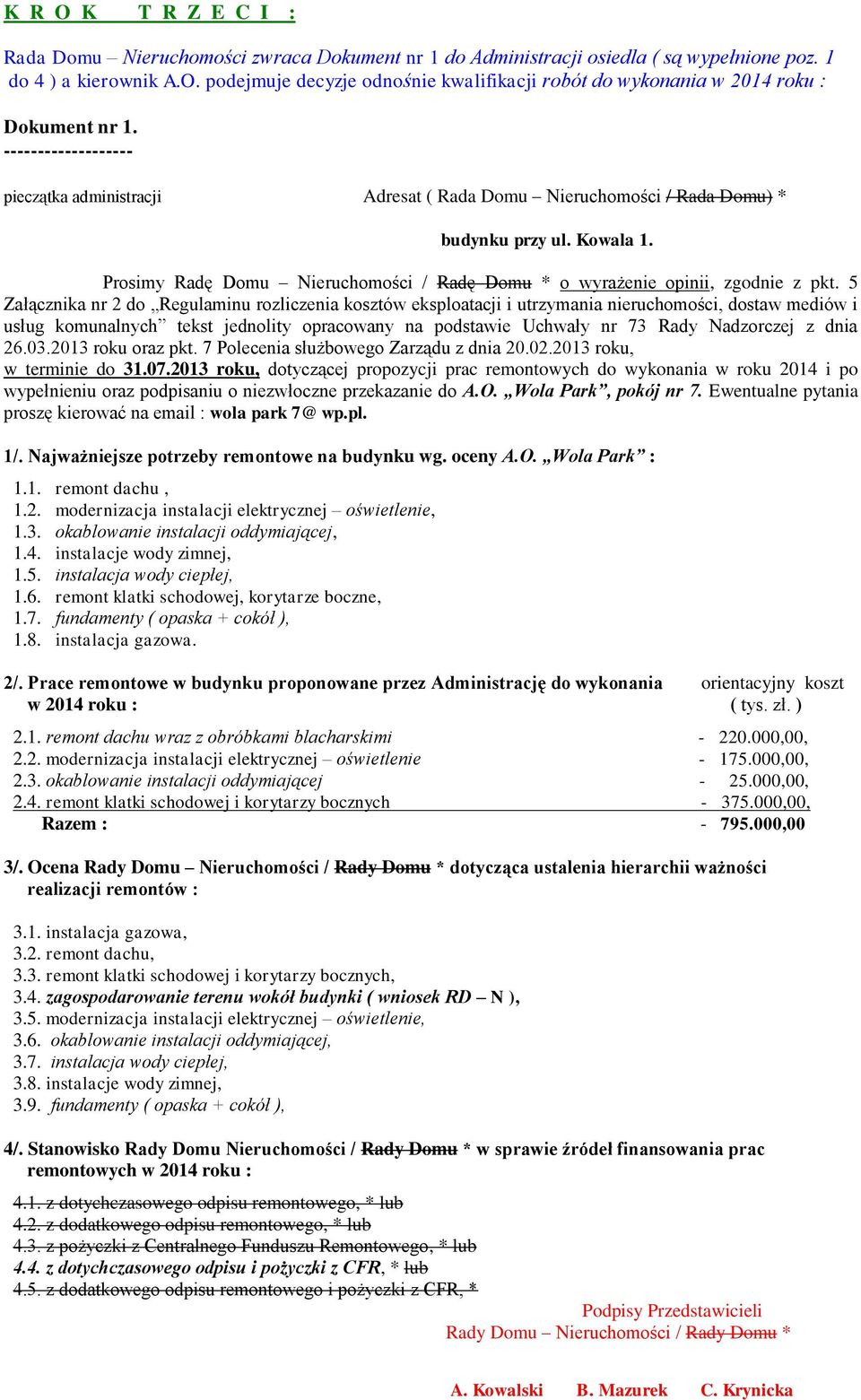 5 Załącznika nr 2 do Regulaminu rozliczenia kosztów eksploatacji i utrzymania nieruchomości, dostaw mediów i usług komunalnych tekst jednolity opracowany na podstawie Uchwały nr 73 Rady Nadzorczej z