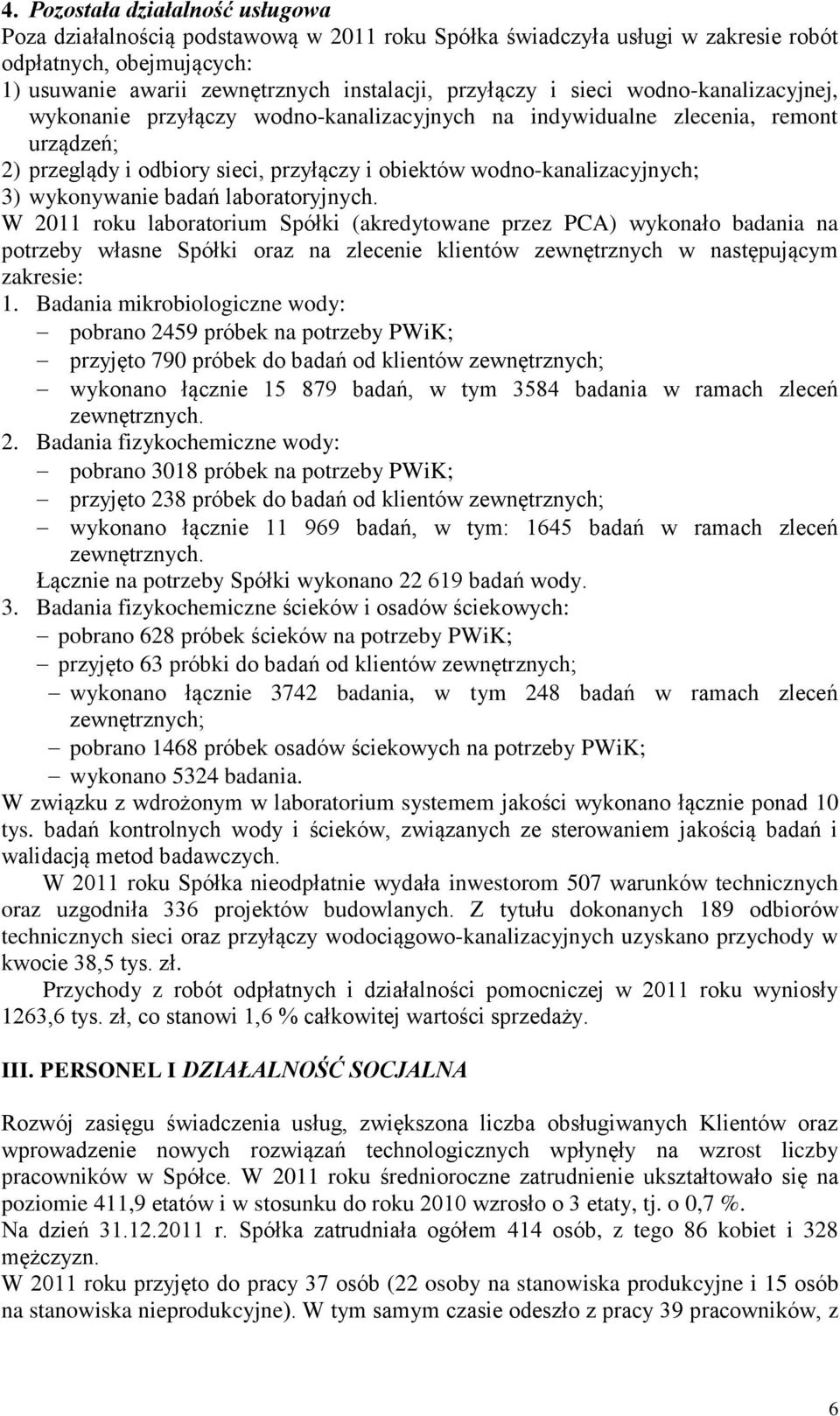 wykonywanie badań laboratoryjnych.