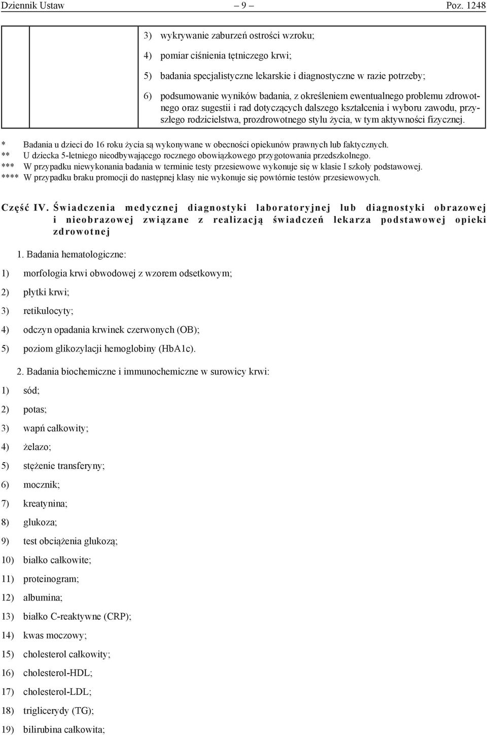 ewentualnego problemu zdrowotnego oraz sugestii i rad dotyczących dalszego kształcenia i wyboru zawodu, przyszłego rodzicielstwa, prozdrowotnego stylu życia, w tym aktywności fizycznej.