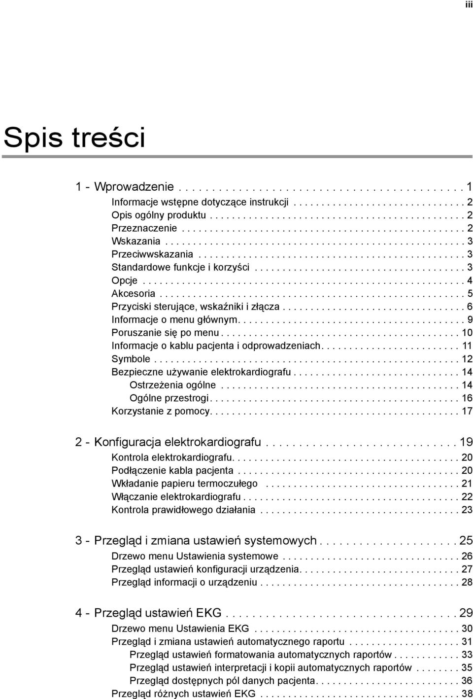 ..................................... 3 Opcje.......................................................... 4 Akcesoria....................................................... 5 Przyciski sterujące, wskaźniki i złącza.