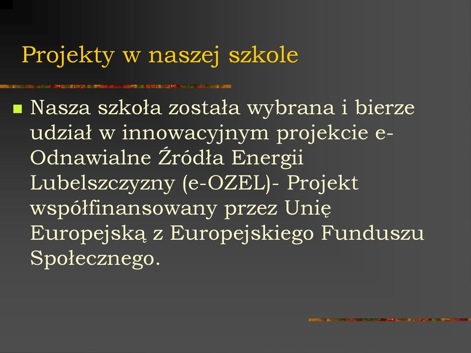 Źródła Energii Lubelszczyzny (e-ozel)- Projekt