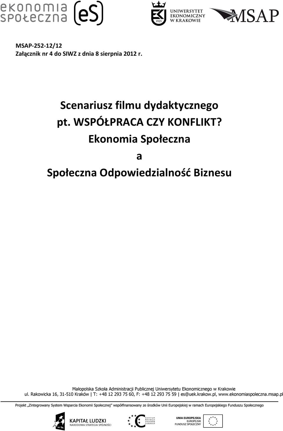 Ekonomia Społeczna a Społeczna Odpowiedzialność Biznesu Małopolska Szkoła Administracji