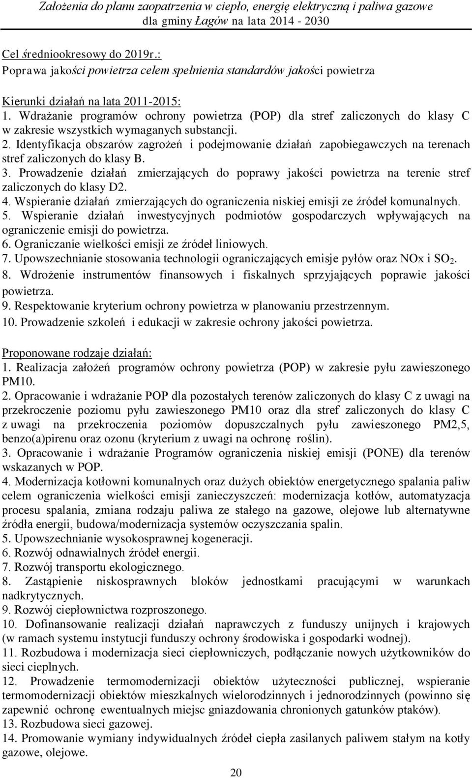 Identyfikacja obszarów zagrożeń i podejmowanie działań zapobiegawczych na terenach stref zaliczonych do klasy B. 3.