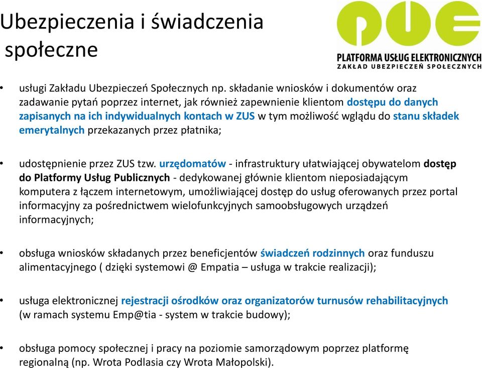 stanu składek emerytalnych przekazanych przez płatnika; udostępnienie przez ZUS tzw.