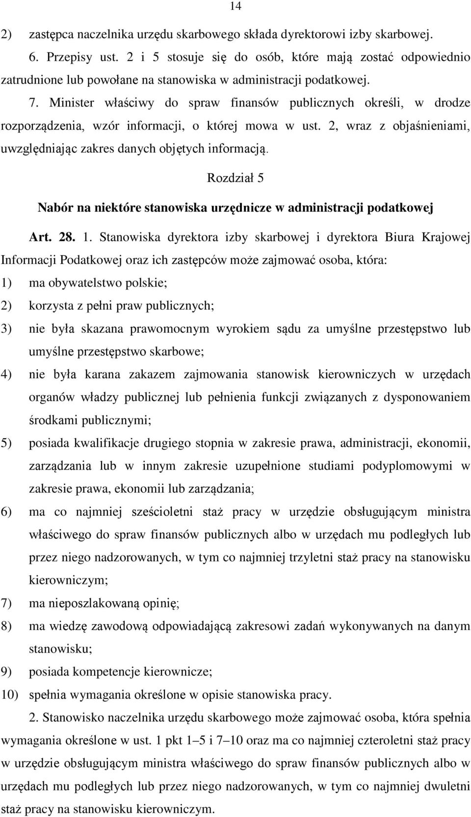 Minister właściwy do spraw finansów publicznych określi, w drodze rozporządzenia, wzór informacji, o której mowa w ust. 2, wraz z objaśnieniami, uwzględniając zakres danych objętych informacją.