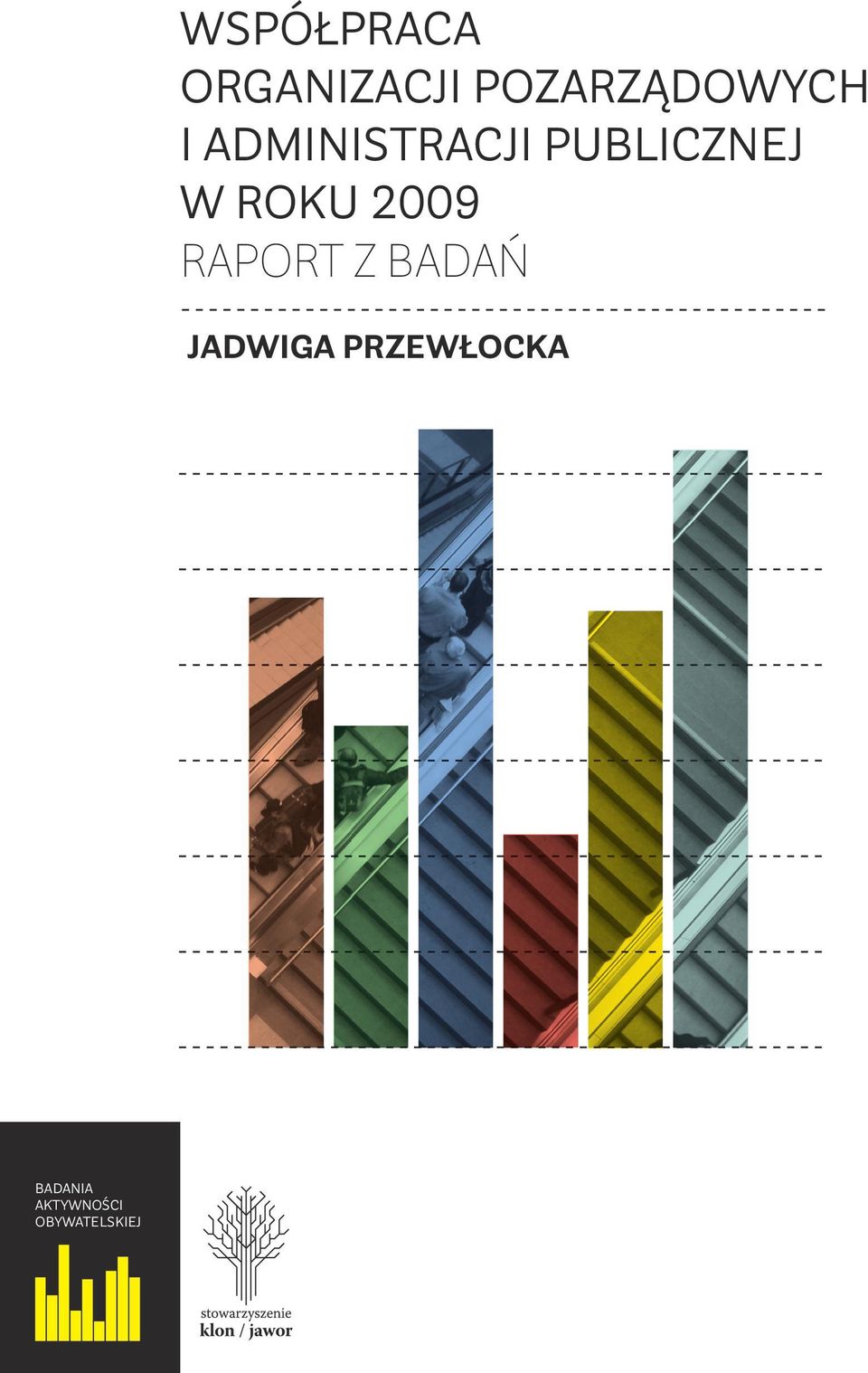 PUBLICZNEJ W ROKU 2009 RAPORT Z