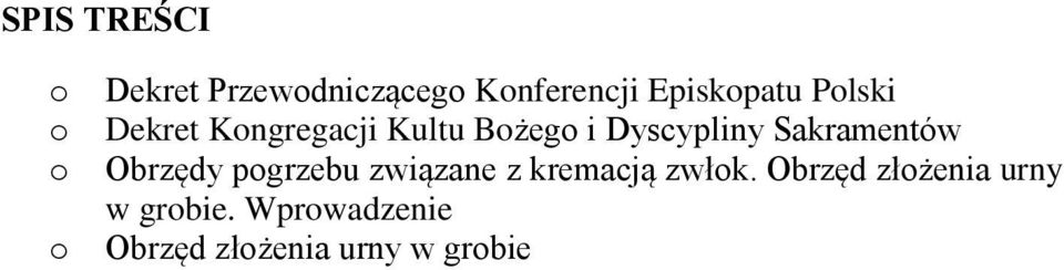 Dyscypliny Sakramentów Obrzędy pogrzebu związane z kremacją