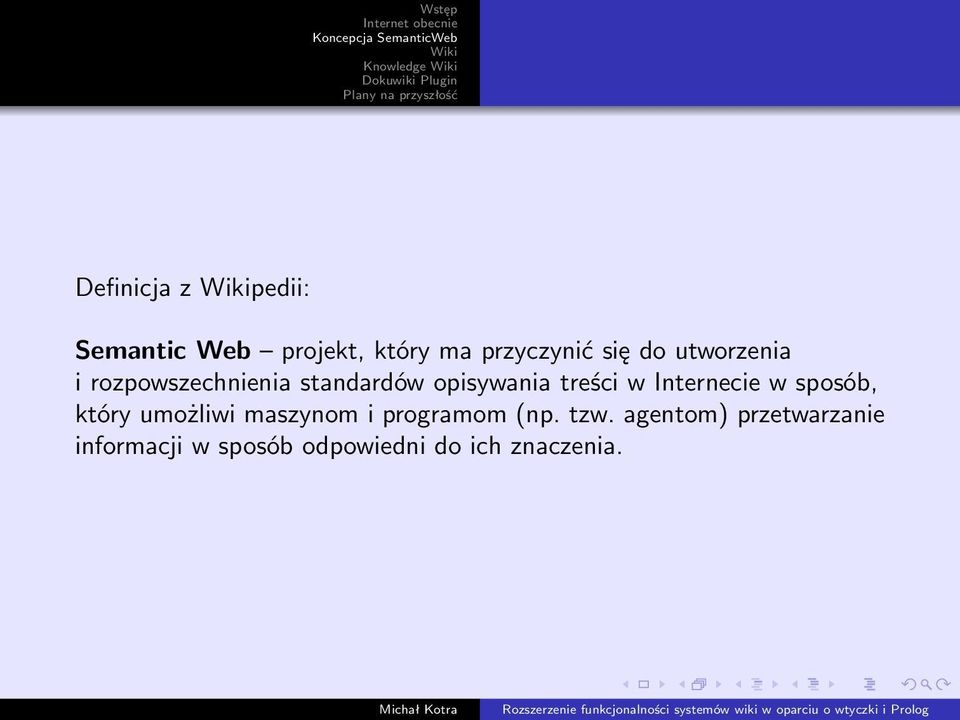 opisywania treści w Internecie w sposób, który umożliwi maszynom i